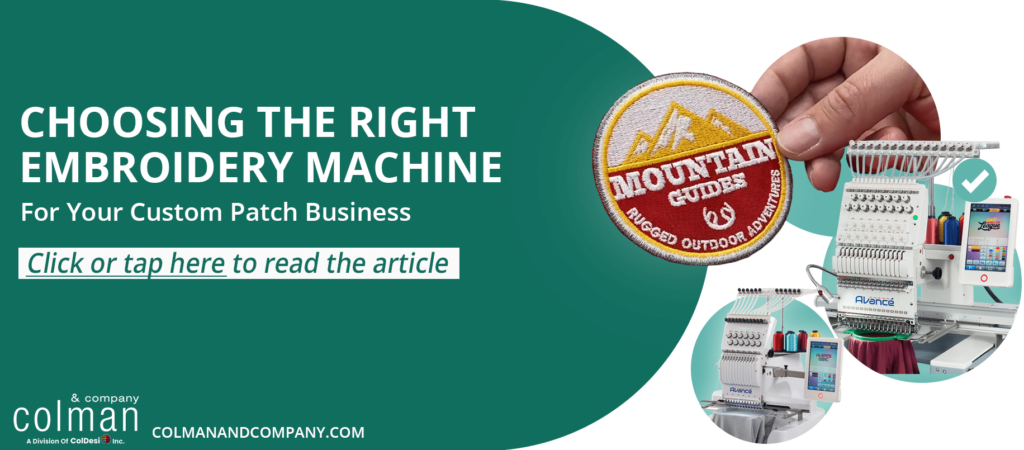 Choosing The Right Embroidery Machine for Your Custom Patch Business.